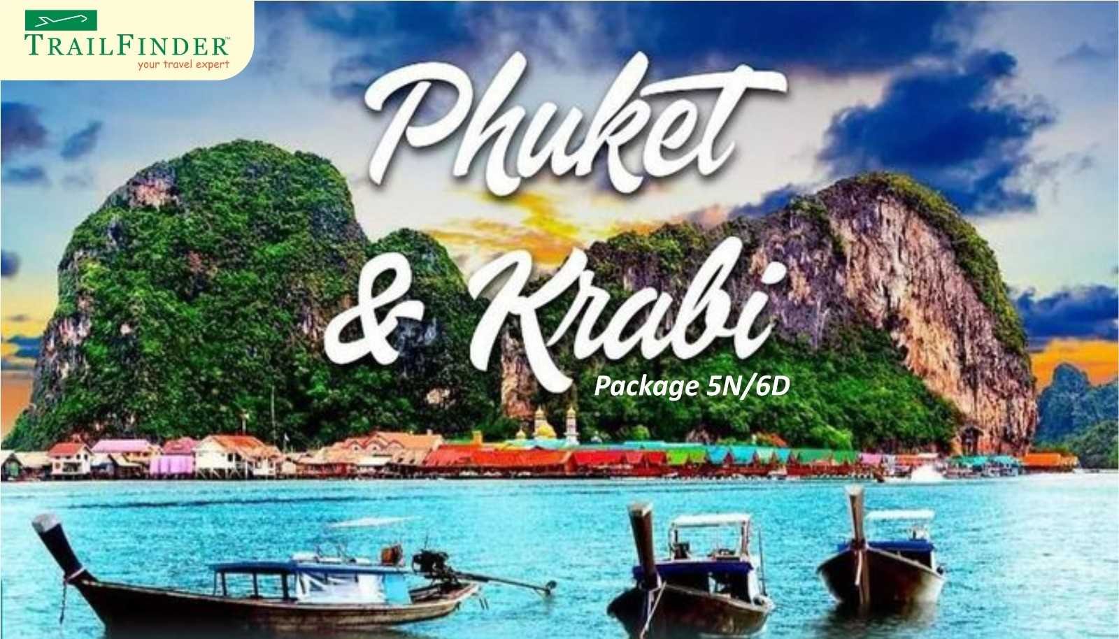 Phuket & Krabi 5 Nights & 6 Days(Tour Code 109487 // R) 